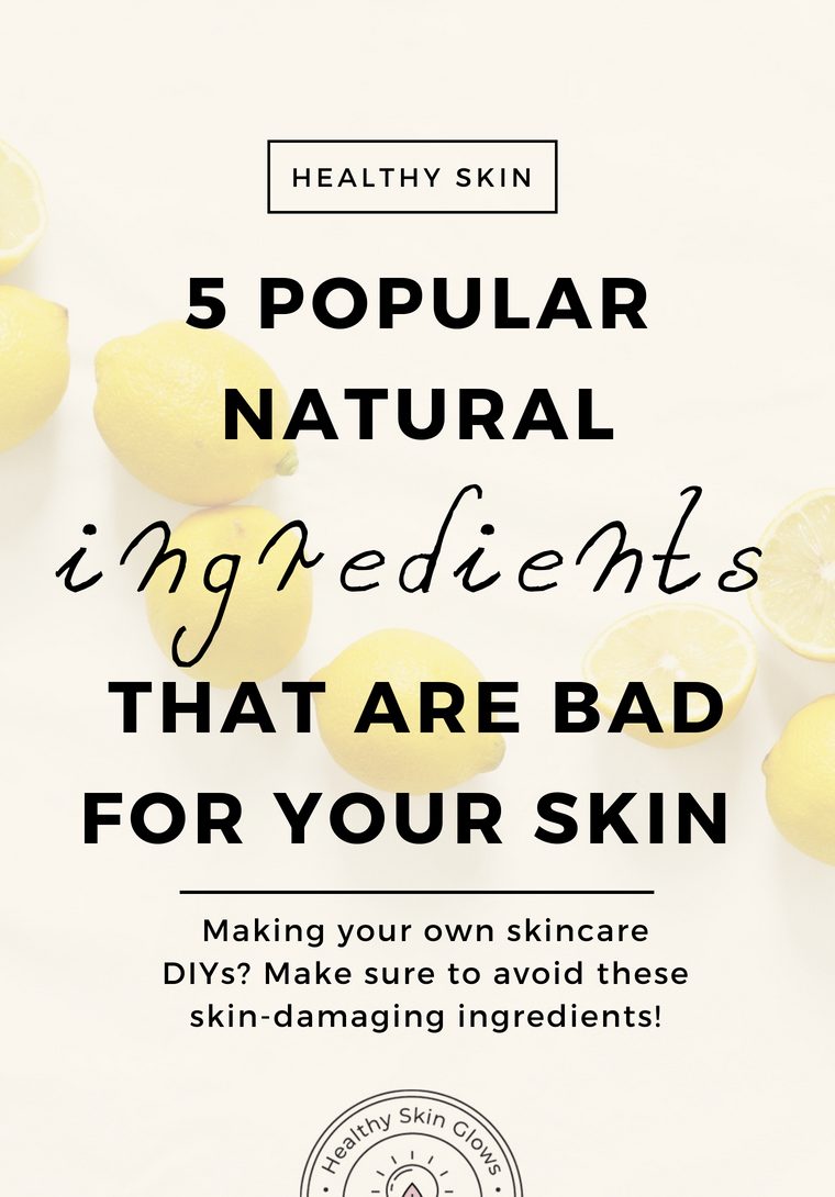natural ingredients bad for the skin