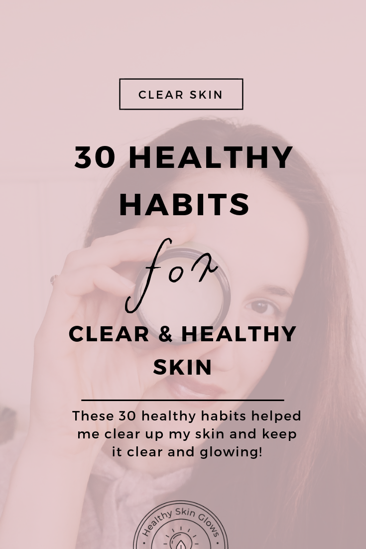 30.healthy.habits.clear.skin.pinterest